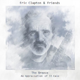 ERIC CLAPTON & FRIENDS - THE BREEZE - AN APPRECIATION OF JJ CALE 2 LP Set 2014 (37877645) POLYDOR/EU MINT (0602537877645)