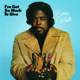 BARRY WHITE - I"VE GOT SO MUCH TO GIVE 1973/2010 (00422 8148361 5, 180 gm.) ANLOGUE/EU MINT (0042281483615)