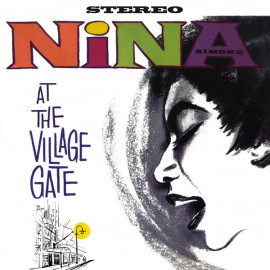 Nina Simone - At the Village Gate (0889397558314) [180 Gram] [Vinyl LP] (1 LP)