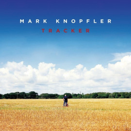MARK KNOPFLER (DIRE STRAITS) - TRACKER 2 LP Set 2015 (4716982) GAT, UNIVERSAL/EU MINT