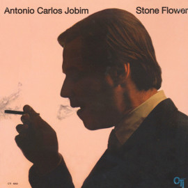 ANTONIO CARLOS JOBIM - STONE FLOWER 1970/2015 (CTI 6002, HI-Q Pure Analogue) GAT, SPEAKERS CORNER/GER. MINT (4260019714800)