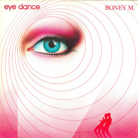 BONEY M. - EYE DANCE 1985/2017 (0889854091910) HANSA/EU MINT (0889854091910)