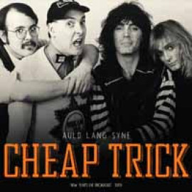 CHEAP TRICK - AULD LANG SYNE - NEW YEAR’S… 2 LP Set 2015 (0803341480124) LET THEM EAT/EU MINT (0803341480124)