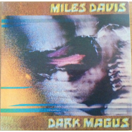 MILES DAVIS - DARK MAGUS 2 LP Set 1977/2016 (MOVLP1454, 180 gm.) MUSIC ON VINYL/EU MINT (8718469539468)