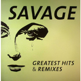 Savage – Greatest Hits & Remixes Vinyl LP