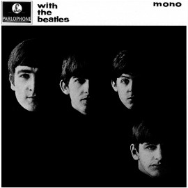 BEATLES - WITH THE BEATLES (MONO!) 1963/2014 (0602537825714, RE-ISSUE, 180 gm.) UNIVERSAL/EU MINT (0602537825714)