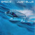 SPACE – JUST BLUE 1978/2015 (MIR 100760) MIRUMIR/EU MINT (889397104481)