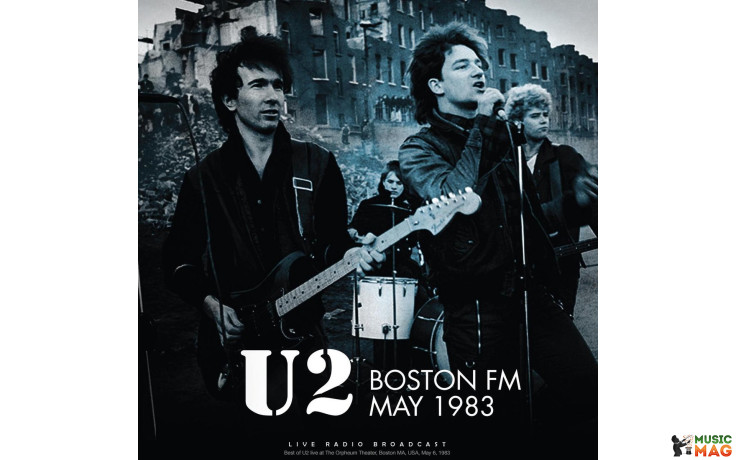 U2 - BOSTON FM MAY 1983 2021 (CL83759) CULT LEGENDS/EU MINT (8717662583759)