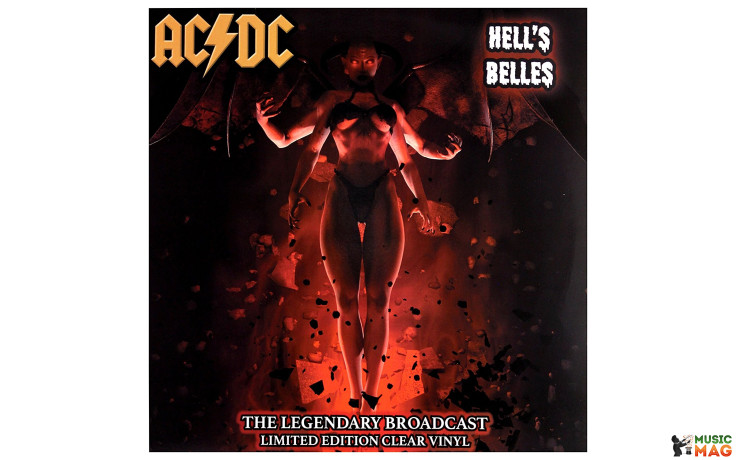 AC/DC - Hells Belles - The Legendary Broadcasts (5060420347319)