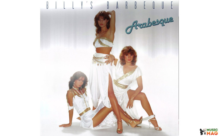 ARABESQUE – V - BILLY'S BARBEQUE 1981/2014 (MIR 100724, 180 gm.) MIRUMIR/EU MINT (0889397103439)
