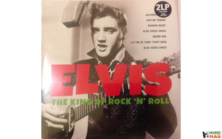ELVIS PRESLEY - THE KING OF ROCK "N" ROLL 2 LP Set 2017 (02056-VB, 180 gm.) BELLEVUE/EU MINT