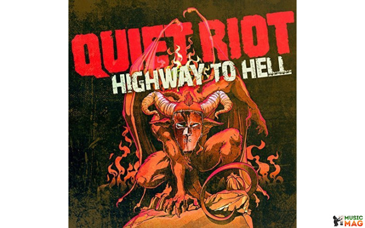 QUIET RIOT - HIGHWAY TO HELL 2018 (GCR 20107-1) GOLDEN CORE/EU MINT (0090204524686)