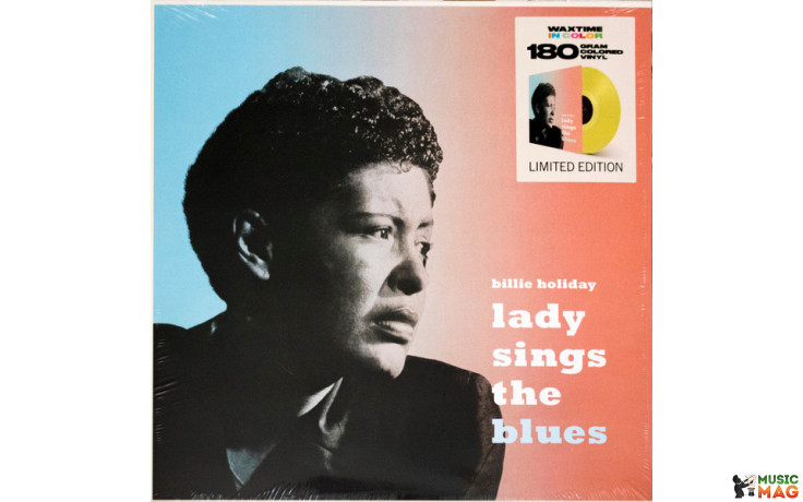 BILLIE HOLIDAY - LADY SINGS THE BLUES 1956/2018 (950633, LTD., 180 gm., Yellow) WAXTIME/EU MINT (8436559464444)