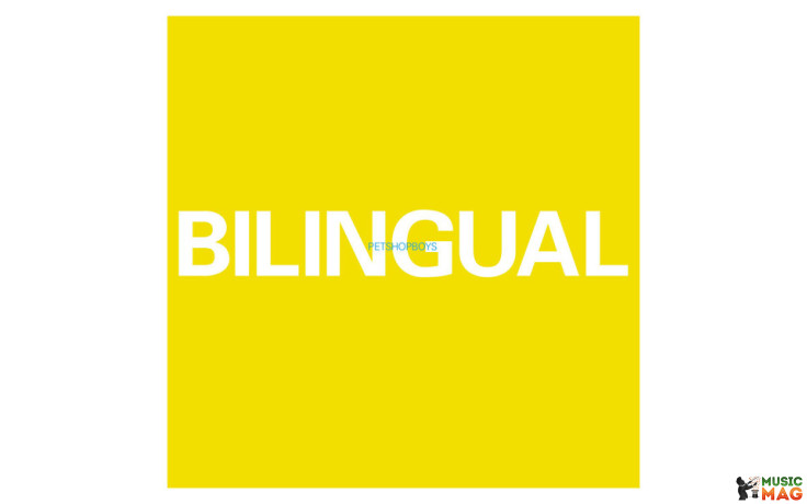 PET SHOP BOYS – BILINGUAL1996/2018 (0190295823689) PARLOPHONE/EU MINT (0190295823689)