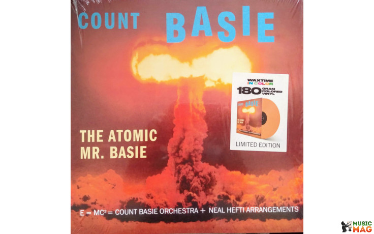 COUNT BASIE - THE ATOMIC MR. BASIE 1958/2019 (950671, LTD.,Orange) WAXTIME IN COLOR/EU MINT (8436559465915)