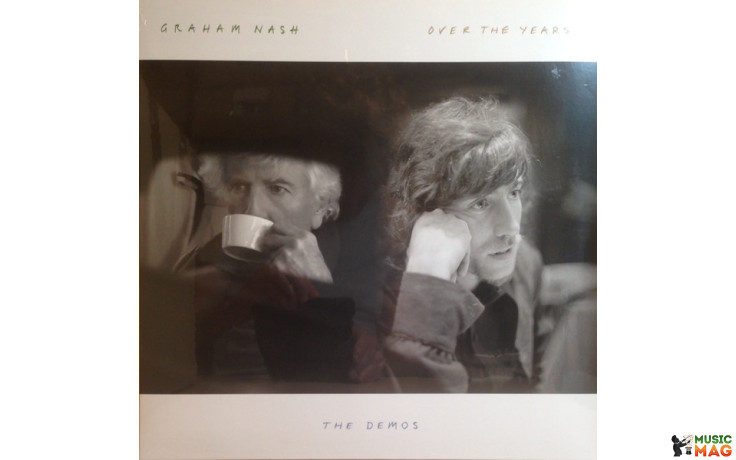 GRAHAM NASH – OVER THE YEARS... THE DEMOS 2019 (R1 573555) ATLANTIC/EU MINT (0603497856169)
