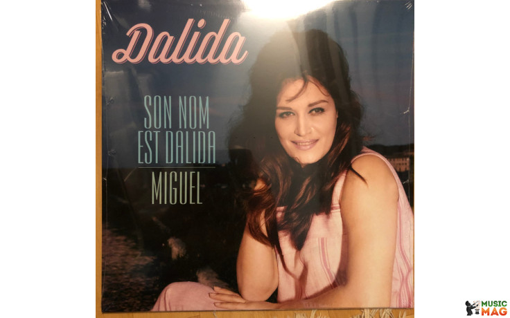 DALIDA - SON NOM EST DALIDA / MIGUEL 2019 (VP 90140) VINYL PASSION/EU MINT (8719039006021)