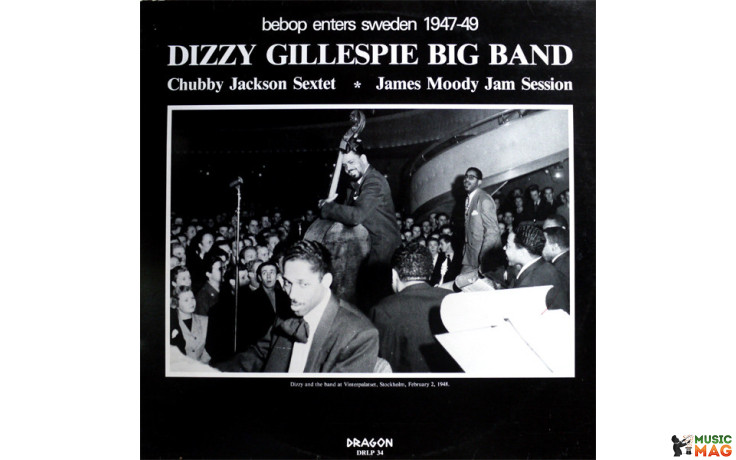 DIZZY GILLESPIE - BIG BAND BEBOP ENTERS SWEDEN 1947-49, 1982 (DRLP 134) DRAGON/SWEDEN MINT