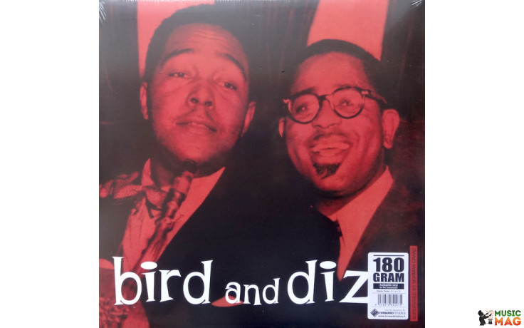 CHARLIE PARKER & DIZZY GILLESPIE - BIRD AND DIZ 1950/2011 (VNL 12207 LP, HI-Q, 180 gm.) VNL/EU MINT (8032979642075)