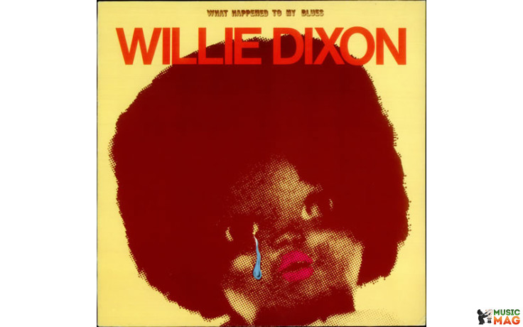 Willie Dixon - What Happened To My Blues 1976/2023 (nti Lp 7167, Orange) Night Train/usa Mint (0048612716711)