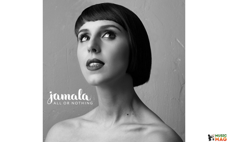 JAMALA – ALL OR NOTHING 2013 (MV 005-1, Czech Pressing) MOON RECORDS/ UKRAINE MINT