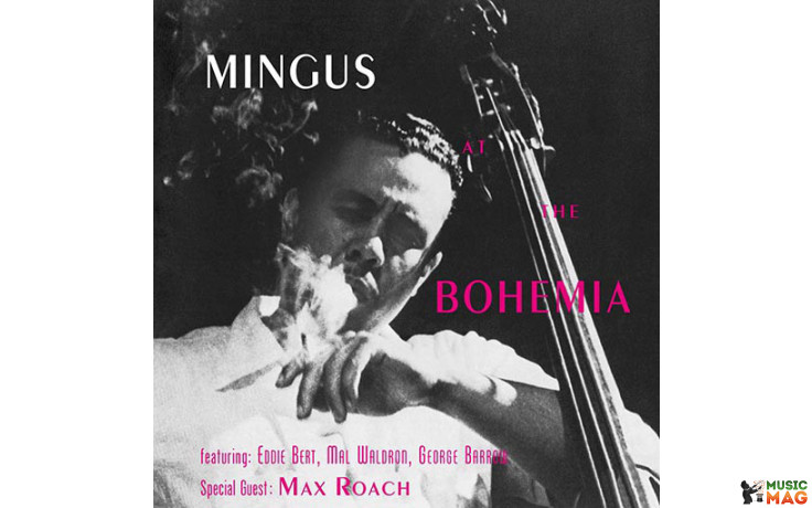 CHARLES MINGUS - AT THE BOHEMIA 1956/2014 (DOL795) DOL/EU MINT (0889397279516)