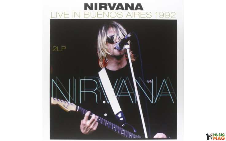 NIRVANA - LIVE IN BUENOS AIRES 1992/2014 2 LP Set (VP 80715) GAT, VINYL PASSION/EU MINT (8712177064236)
