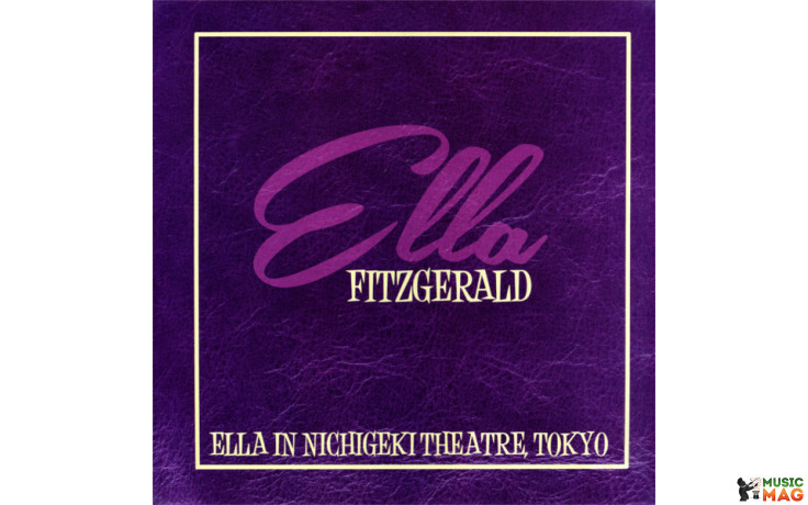 ELLA FITZGERALD - ELLA IN NICHIGEKI THEATRE, TOKYO 2014 (BHM 1066-1) ZYX/EU MINT (0090204774630)