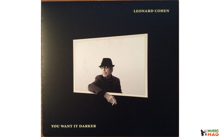 LEONARD COHEN - YOU WANT IT DARKER 2016 (88985365071) SONY MUSIC/EU MINT (0889853650712)