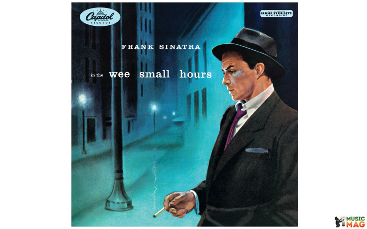 FRANK SINATRA - IN THE WEE SMALL HOURS 1955/2014 (W581) CAPITOL/EU MINT (0889397258818)