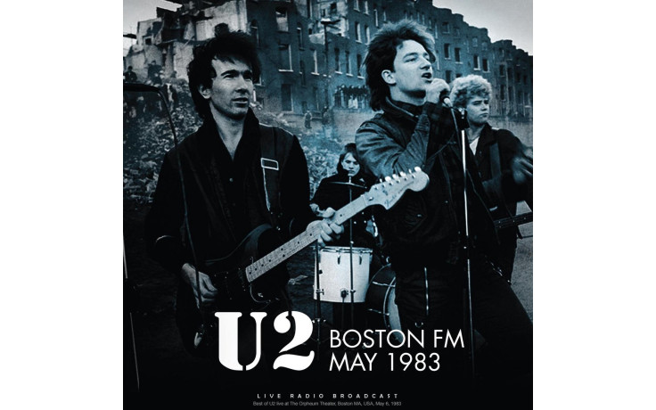U2 - BOSTON FM MAY 1983 2021 (CL83759) CULT LEGENDS/EU MINT (8717662583759)