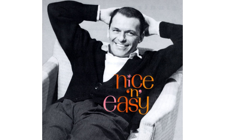 FRANK SINATRA - NICE "N" EASY 1960/2012 (771748, 180 gr. RE-ISSUE) WAX TIME/EU MINT (8436542010368)