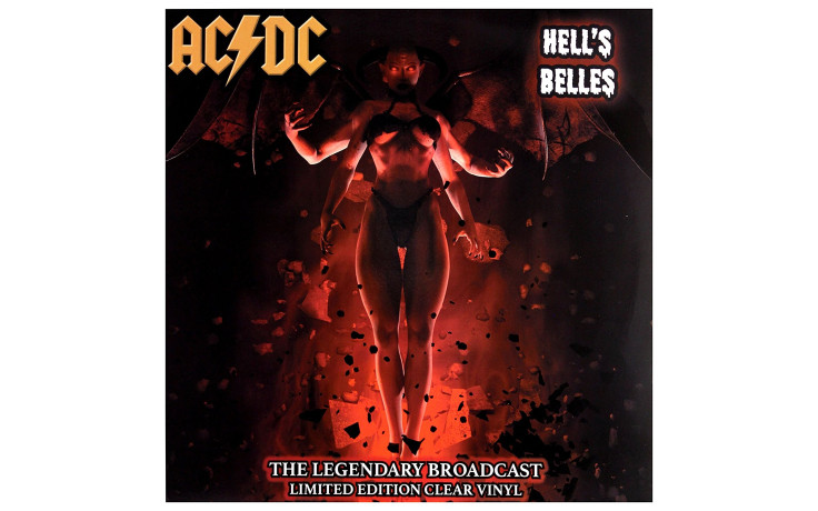 AC/DC - Hells Belles - The Legendary Broadcasts (5060420347319)