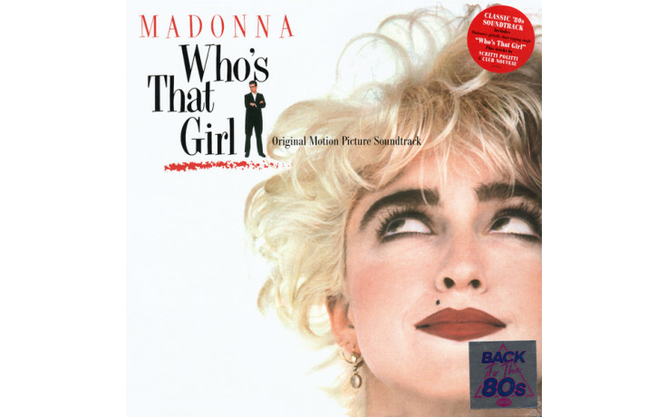 MADONNA – WHO"S THAT GIRL 1987/2018 (R1-25611) SIRE/EU MINT (0603497860517)