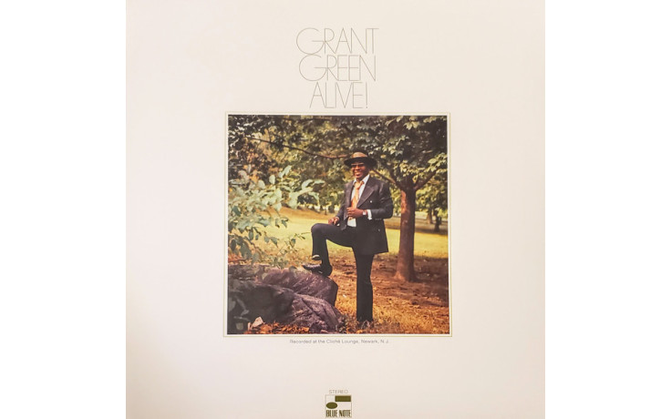GRANT GREEN - ALIVE! 1970/2019 (BST 84360, 180 gm.) BLUE NOTE/EU MINT (0602508073854)