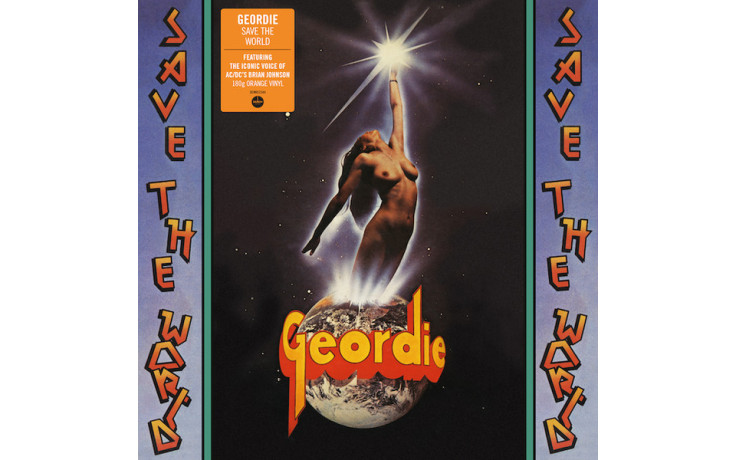 GEORDIE – SAVE THE WORLD 1976/2019 (DEMREC544) DEMON RECORDS/EU MINT (5014797900967)