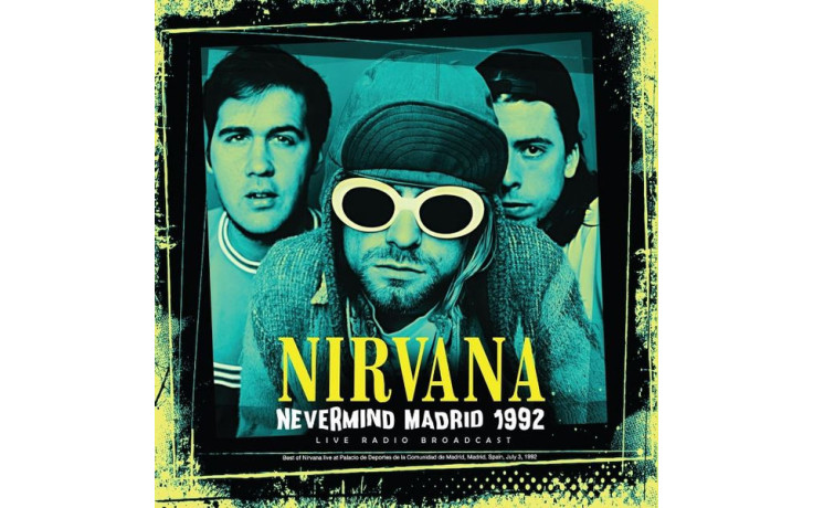 NIRVANA - NEVERMIND MADRID 1992 2022 (CL87832) CULT LEGENDS/EU MINT (8717662587832)