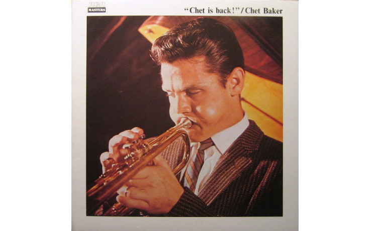 CHET BAKER - CHET IS BACK 2013