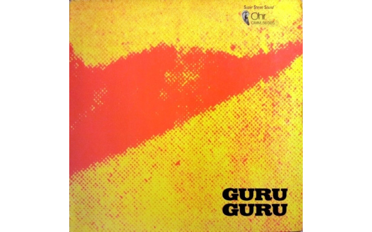 GURU GURU - UFO 1970 (OHR 70014-1, RE-ISSUE) GAT, ZYX/GER. MINT