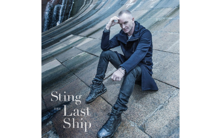 STING - THE LAST SHIP 2013 (37448128) GAT, CHERRYBEE/A&M/EU MINT (0602537448128)