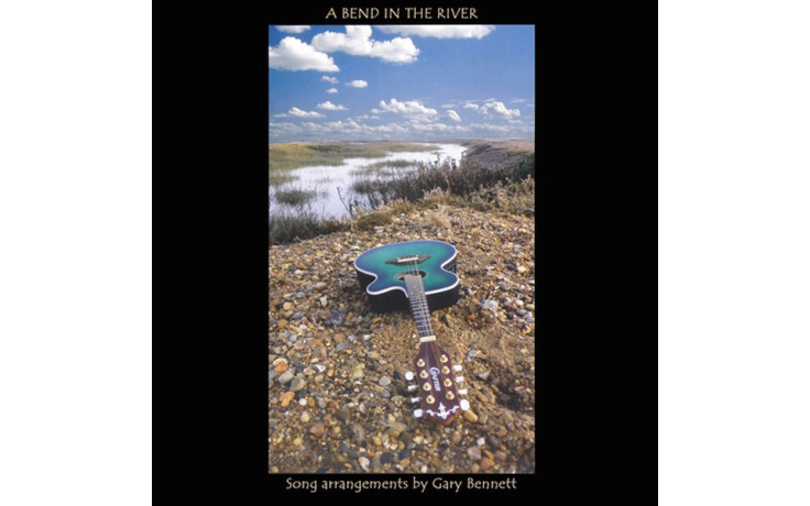 Song Arrangements by Gary Bennett - A Bend in the River Vinyl LP