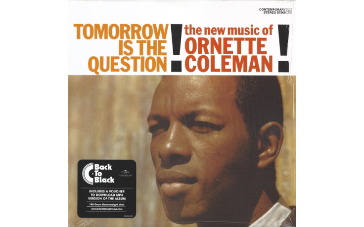 ORNETTE COLEMAN - TOMORROW IS THE QUESTION 1959/2014 (0888072359734) CONCORD/EU MINT (0888072359734)