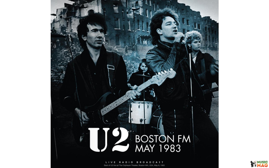 U2 - BOSTON FM MAY 1983 2021 (CL83759) CULT LEGENDS/EU MINT (8717662583759)