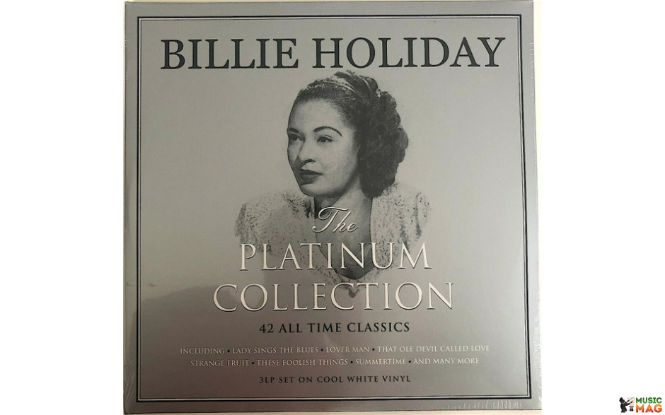 BILLIE HOLIDAY - PLATINUM COLLECTION 3 LP Set 2017 (NOT3LP241, WHITE VINYL) GAT, NOT NOW/EU MINT (5060403742414)