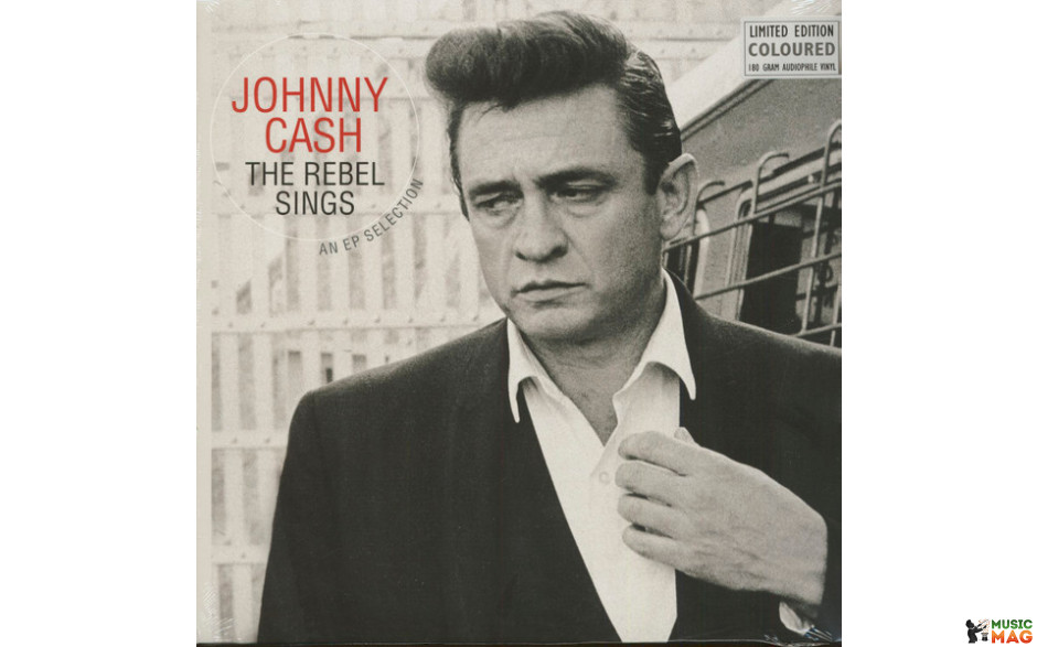 JOHNNY CASH - THE REBEL SINGS - AN EP SELECTION 2017 (VP90023, LTD., Red) VINYL PASSION/EU MINT (8719039002337)