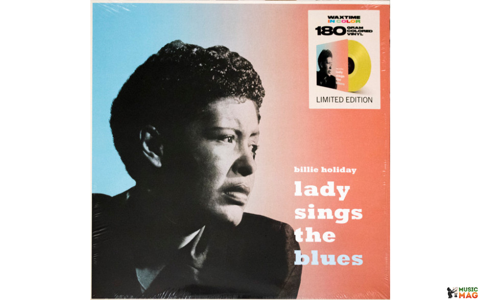 BILLIE HOLIDAY - LADY SINGS THE BLUES 1956/2018 (950633, LTD., 180 gm., Yellow) WAXTIME/EU MINT (8436559464444)