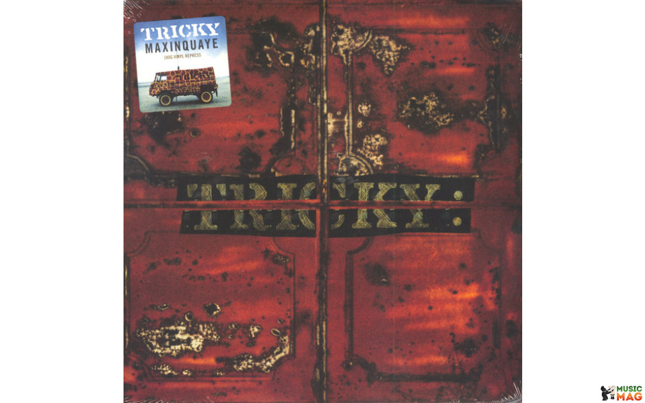 TRICKY – MAXINQUAYE 1995/2018 (B0029048-01) ISLAND RECORDS/EU MINT (0602567752141)