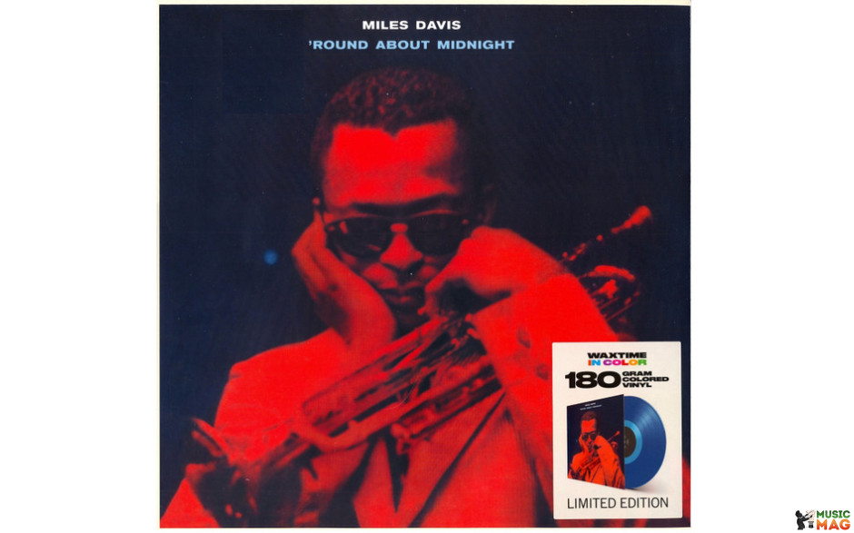 MILES DAVIS - ROUND ABOUT MIDNIGHT 1957/2019 (950667, LTD., Blue) WAXTIME IN COLOR/EU MINT (8436559465748)
