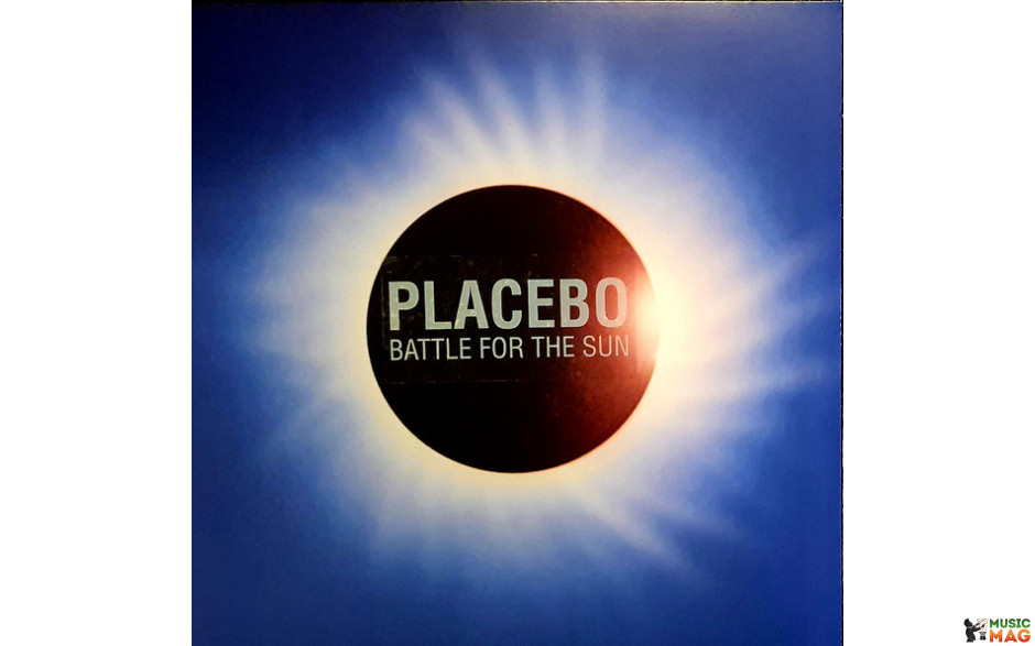 PLACEBO - BATTLE FOR THE SUN 2009/2019 (6711047) DREAMBROTHER LTD/EU MINT (5056167110477)