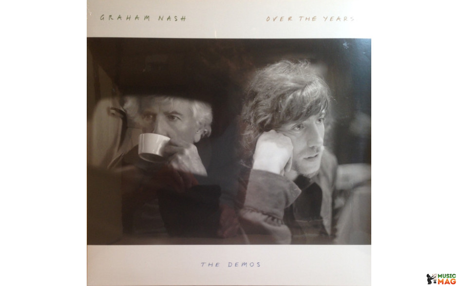 GRAHAM NASH – OVER THE YEARS... THE DEMOS 2019 (R1 573555) ATLANTIC/EU MINT (0603497856169)